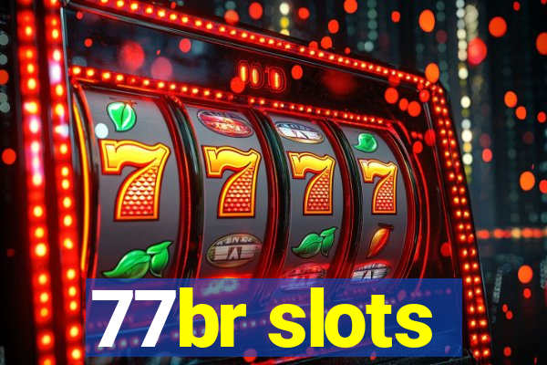 77br slots