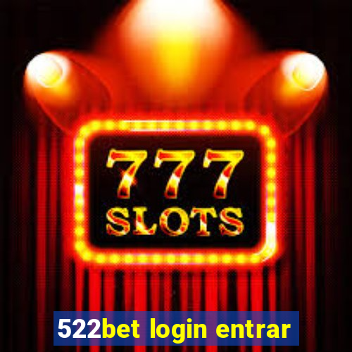 522bet login entrar