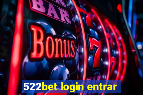 522bet login entrar