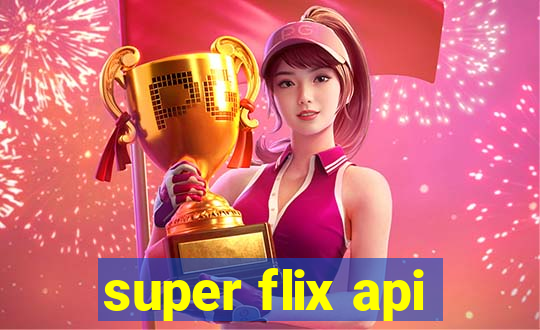 super flix api