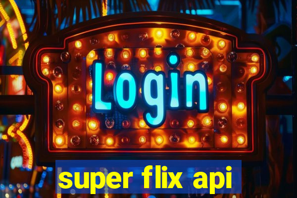 super flix api