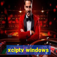 xciptv windows