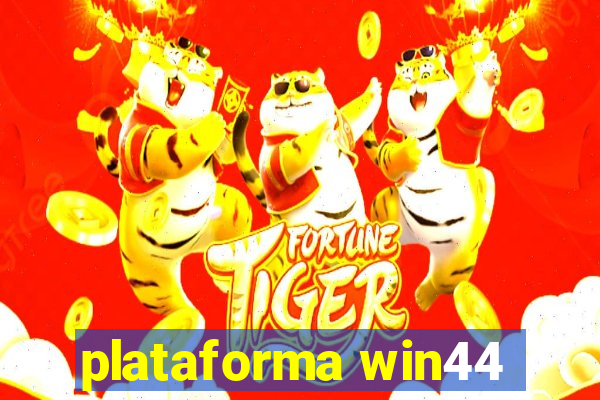 plataforma win44