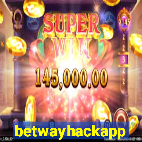 betwayhackapp