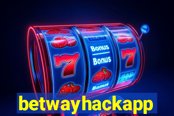 betwayhackapp