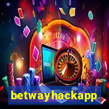 betwayhackapp