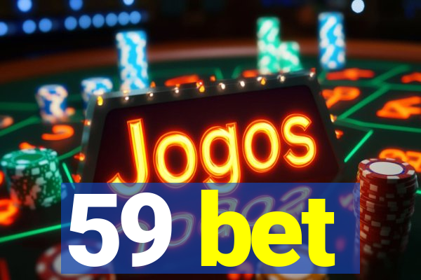 59 bet