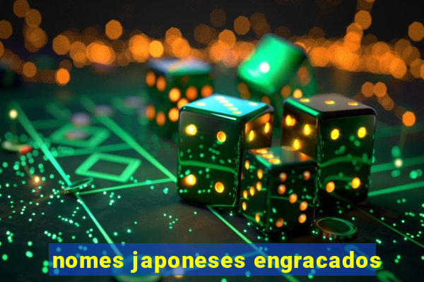 nomes japoneses engracados