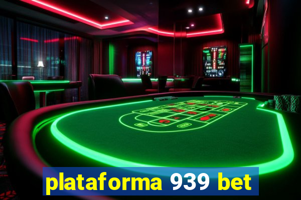 plataforma 939 bet