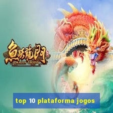 top 10 plataforma jogos