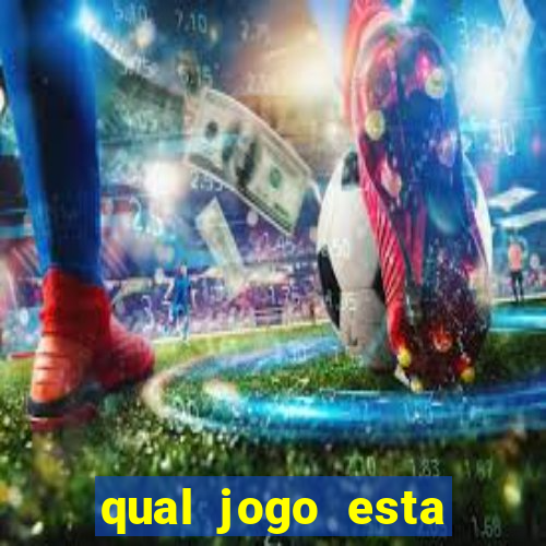 qual jogo esta pagando bem hoje