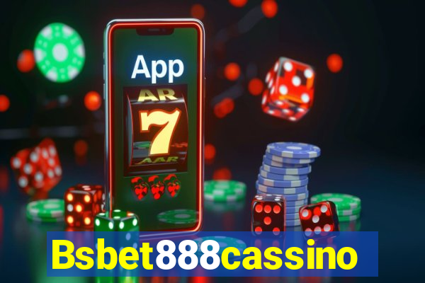 Bsbet888cassino