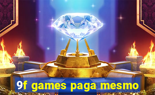 9f games paga mesmo