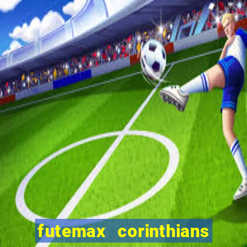 futemax corinthians x palmeiras