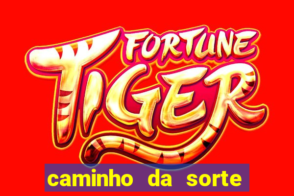 caminho da sorte esporte net