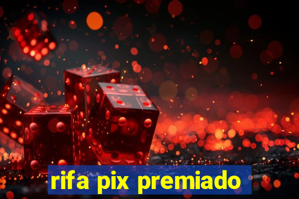 rifa pix premiado