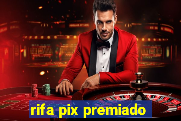 rifa pix premiado