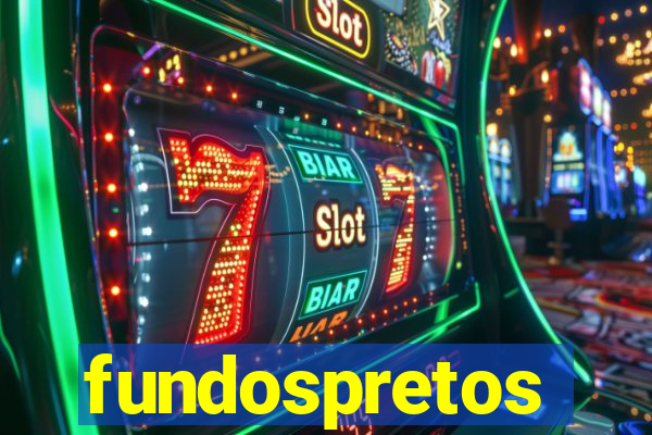 fundospretos