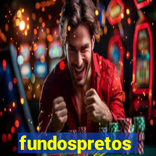 fundospretos