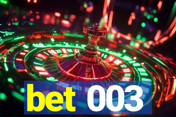 bet 003