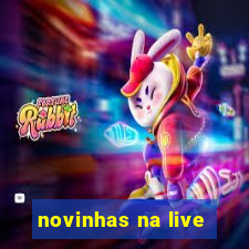 novinhas na live