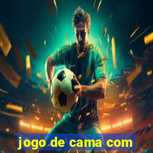 jogo de cama com