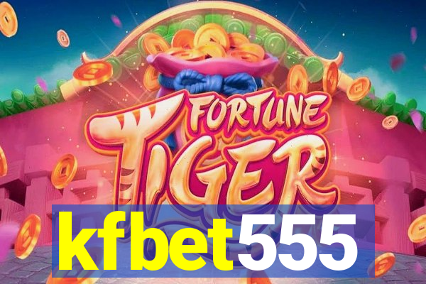 kfbet555