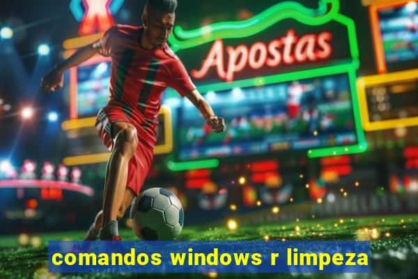 comandos windows r limpeza