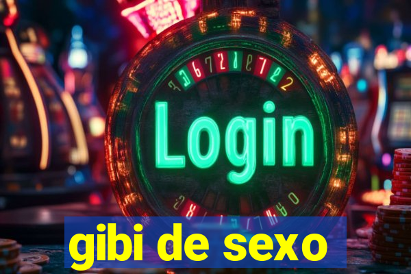 gibi de sexo