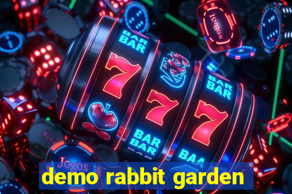 demo rabbit garden