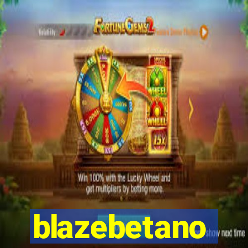 blazebetano