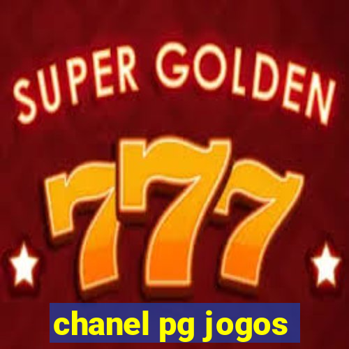 chanel pg jogos