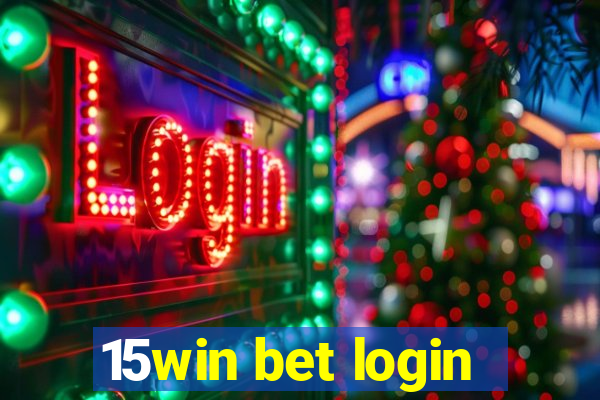 15win bet login