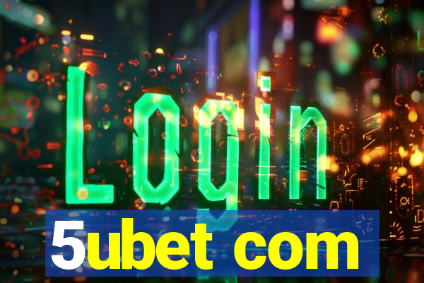 5ubet com