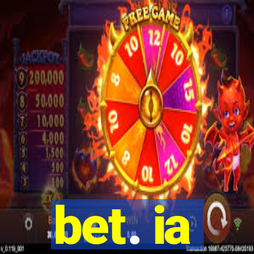 bet. ia