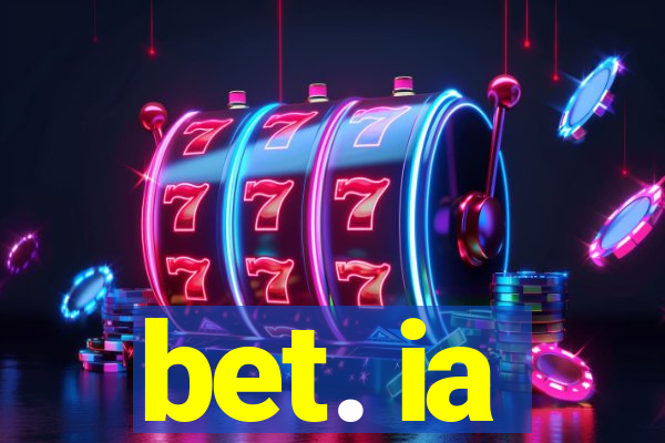 bet. ia