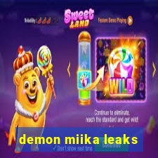 demon miika leaks