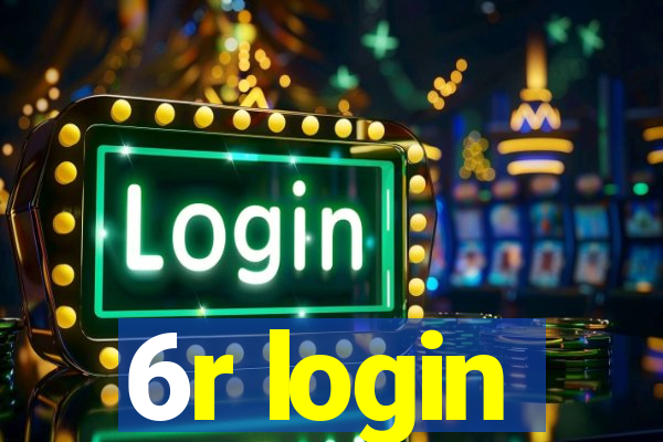 6r login