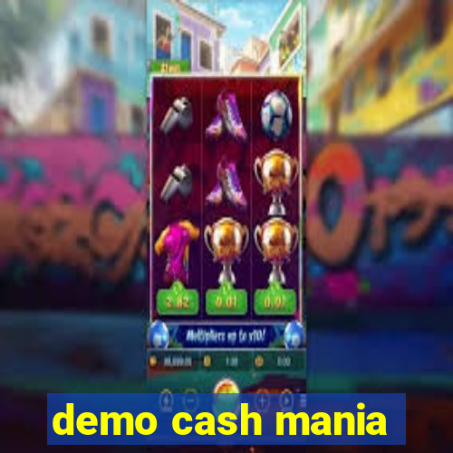 demo cash mania