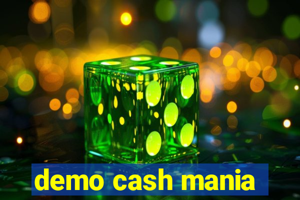 demo cash mania