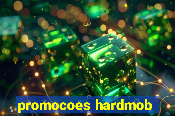 promocoes hardmob