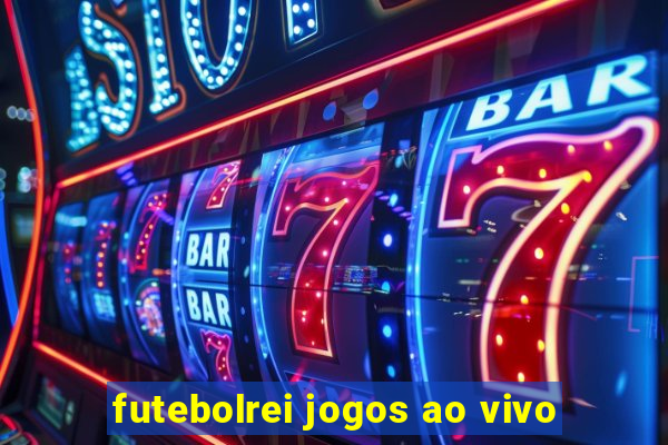 futebolrei jogos ao vivo