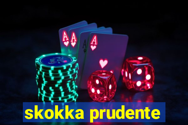 skokka prudente