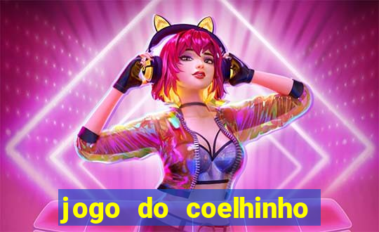 jogo do coelhinho de ganhar dinheiro