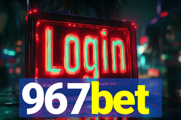 967bet