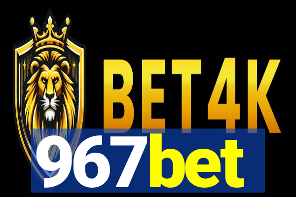 967bet