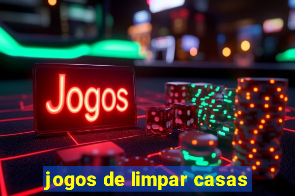 jogos de limpar casas