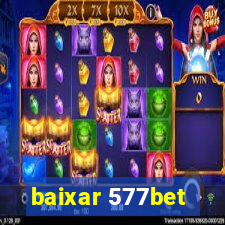 baixar 577bet