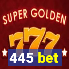 445 bet