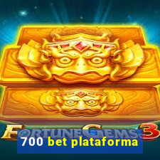 700 bet plataforma